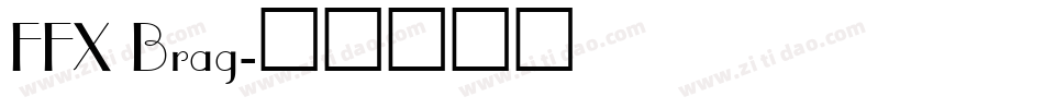 FFX Brag字体转换